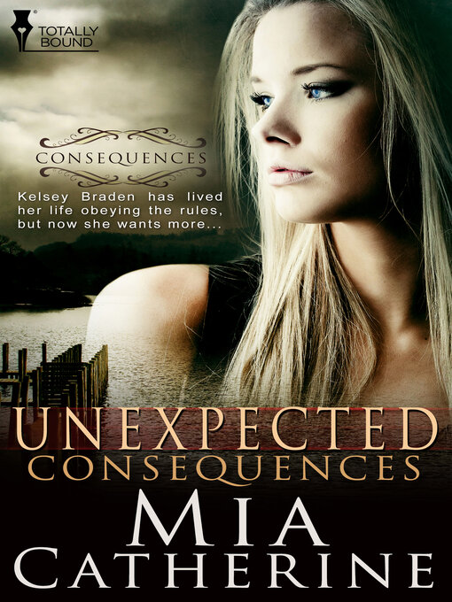 Title details for Unexpected Consequences by Mia Catherine - Available